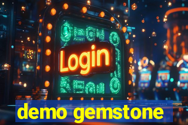 demo gemstone